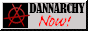 Dannarchy's site button. It shows an anarchist symbol and the words, Dannarchy Now!
